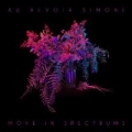 Move in Spectrums by Au Revoir Simone