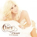 Closer To The Truth (Deluxe Version) by Cher