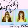 Walk Of Shame by Deap Vally