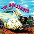 Because I'm Awesome by The Dollyrots