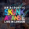 An Acoustic Skunk Anansie - Live in London by Skunk Anansie