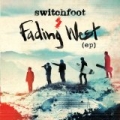 Fading West EP by Switchfoot