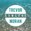Someone by Trevor Moran