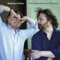 Some Things Never Stay The Same by Heidecker & Wood