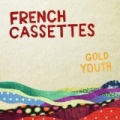 Gold Youth by French Cassettes