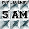 5 Am by Pop Legends