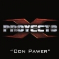 Con Pawer by Proyecto X