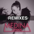 Junkie (Remixes) by Medina