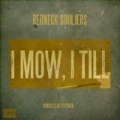 I Mow, I Till by Redneck Souljers
