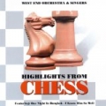 Highlights From Chess by West End Orchestra & Singers