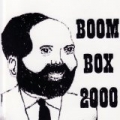 Boom Box 2000 [Explicit] by Boom Box 2000