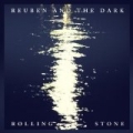 Rolling Stone by Reuben And The Dark