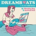 Dreamboats by Sleeping Bag & Rozwell Kid