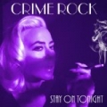 Stay on Tonight by Crime Rock