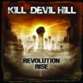 Revolution Rise by Kill Devil Hill