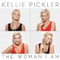 The Woman I Am by Kellie Pickler