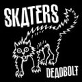 Deadbolt by Skaters
