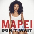 Don't Wait by Mapei