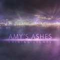 Shining Lights by Amy's Ashes