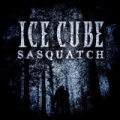 Sasquatch by Ice Cube
