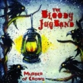 Murder of Crows EP by The Bloody JUG Band