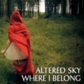 Where I Belong by Altered Sky