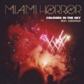 Colours in the Sky by Miami Horror