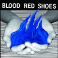 Fire Like This by Blood Red Shoes