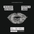 All the Girls (Around the World) [The Remixes] by The Bloody Beetroots