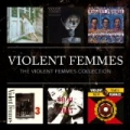 The Violent Femmes Collection by Violent Femmes