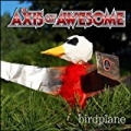 Birdplane [Explicit] by The Axis of Awesome