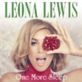 One More Sleep by Leona Lewis