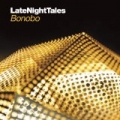 Late Night Tales - Bonobo by Bonobo