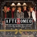 Save Some Snow - Single by After Romeo