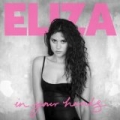 In Your Hands [Explicit] by Eliza Doolittle