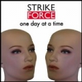 One Day At A Time by Strikeforce