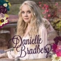 Danielle Bradbery [+digital booklet] by Danielle Bradbery