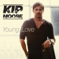 Young Love by Kip Moore
