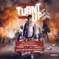 Turn't Up: The Album [Explicit] by Protégé