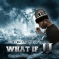 What If 2 [Explicit] by Fredro Starr