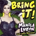 Bring It! (feat. Jinkx Monsoon) by Manila Luzon