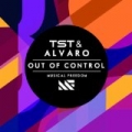 Out Of Control by TST & Alvaro