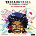 Tabla Untabla by Bickram Ghosh