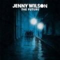 The Future by Jenny Wilson