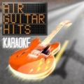 Karaoke - Air Guitar Hits by Turnaround Karaoke Crew