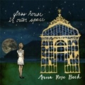 Glass House in Outer Space by Anna Rose Beck