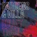 Bullet Train by Gardens & Villa