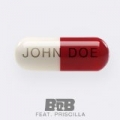 John Doe (feat. Priscilla) [Explicit] by B.o.B