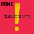 Terrorista by Rome