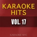 Karaoke Hits, Vol. 17 by Karaoke NYC